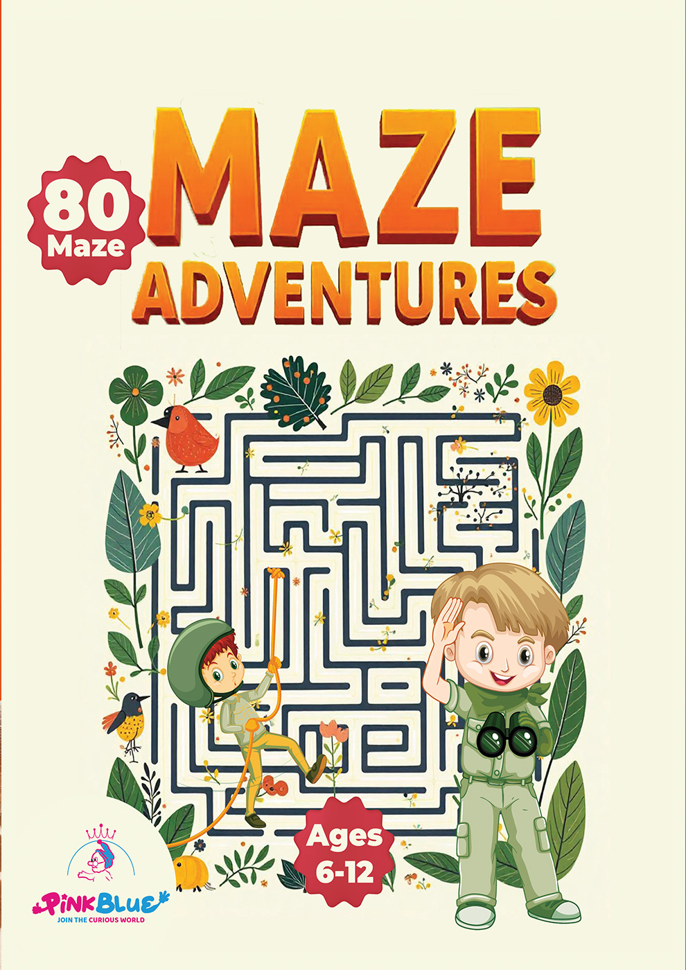 Maze Adventures for Clever Kids Ages 6–12